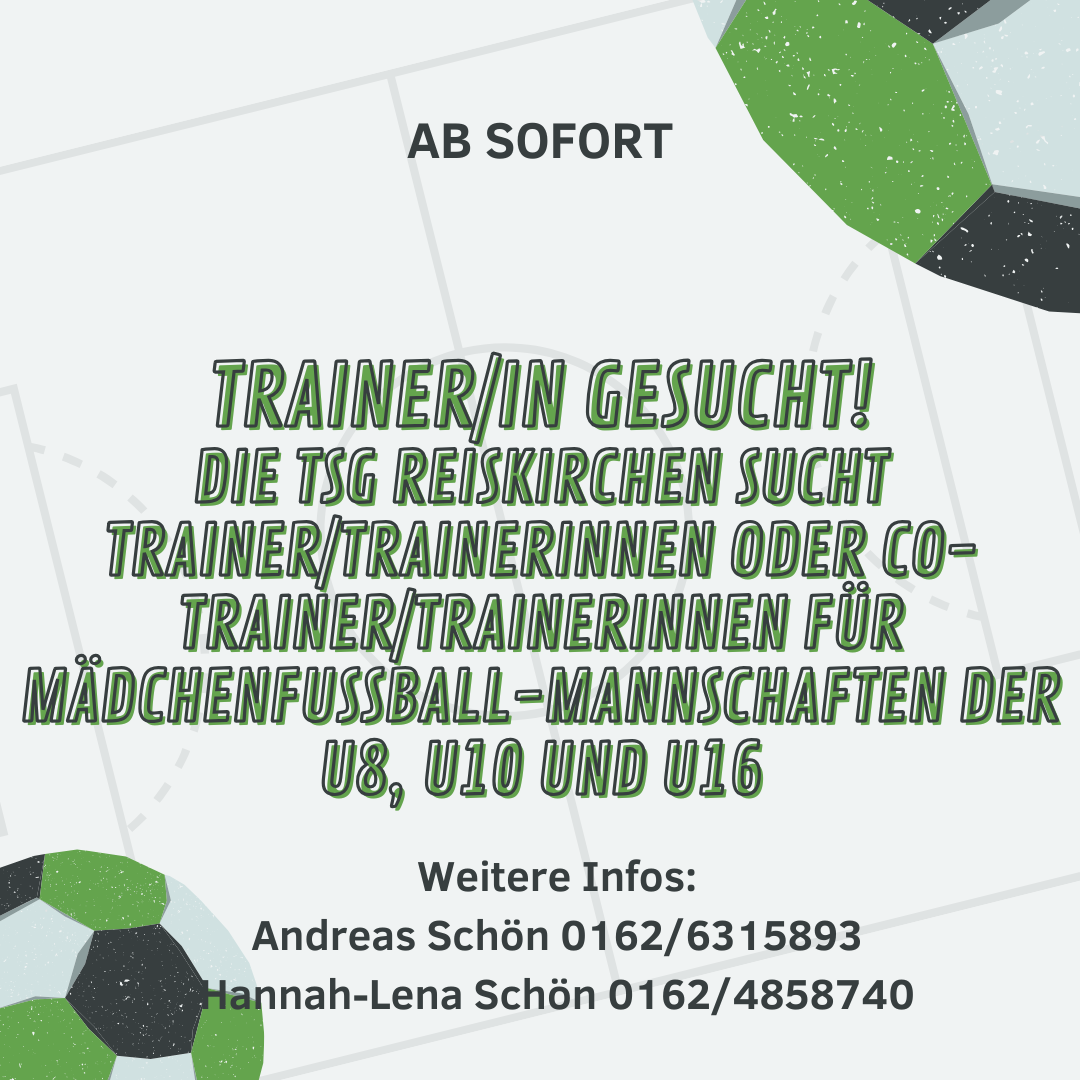 Die TSG Reiskirchen sucht Trainer/Trainerinnen für Mädchenfußball Teams
